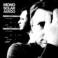 Monosolar - Amigo EP