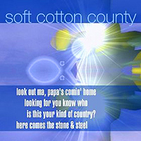 Soft Cotton County - Looking for You Know Who